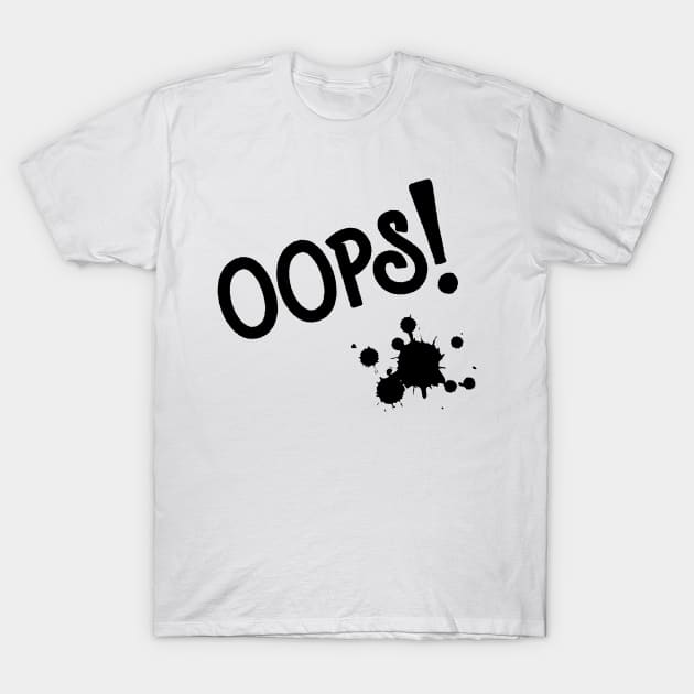 oops T-Shirt by Aduro Merch